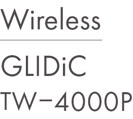 Wireless GLIDiC TW-4000P